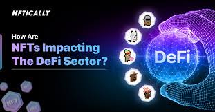 How are NFTs Impacting the DeFi Sector